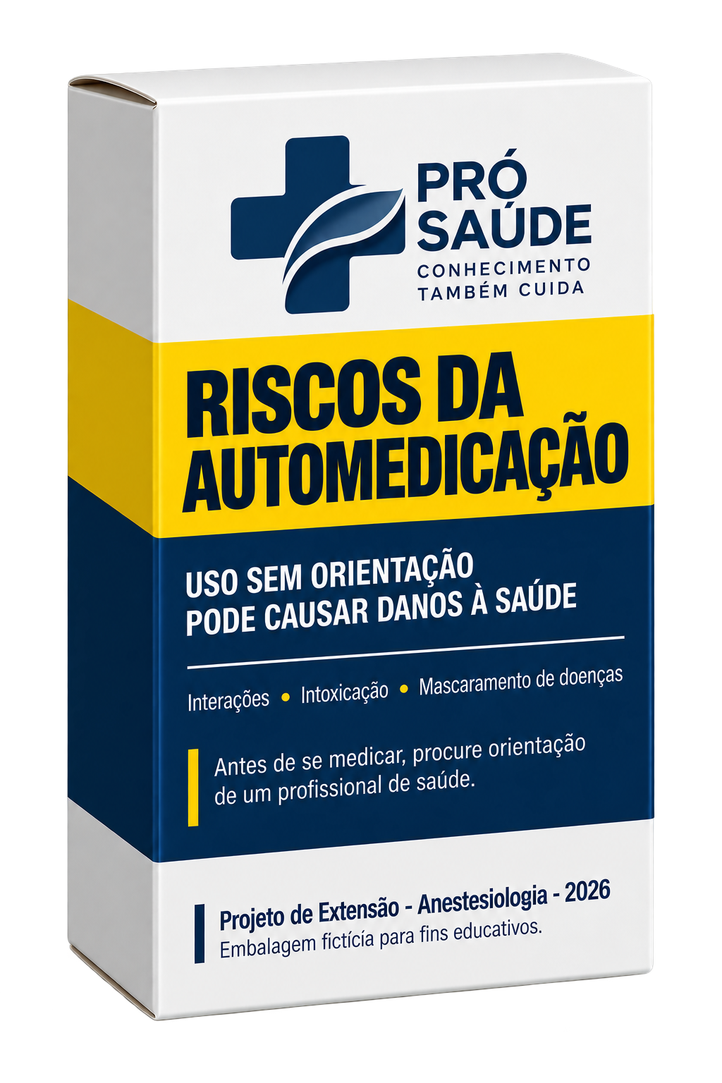 Caixa ilustrativa da campanha Pró Saúde — Riscos da Automedicação, com selo Projeto de Extensão, Anestesiologia, 2026